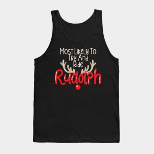 Most Likely To Try Ride Rudolph Couples Christmas Funny Tank Top